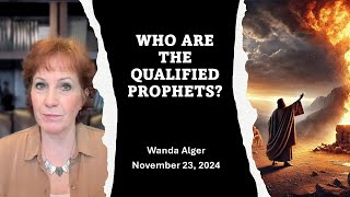 WHO ARE THE QUALIFIED PROPHETS?