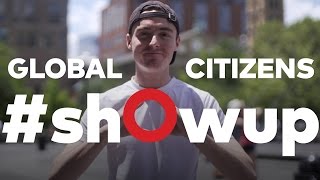 Global Citizens #shOwup