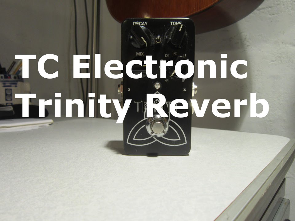 TC Electronic Trinity Reverb YouTube