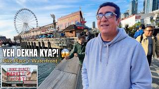 Seattle Ka Mashhoor Pike Place Market 😍 | Waterfront Park Ki Sair | USA Vlog Part 2