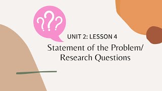 MODULE 2 (Lesson 4 - Statement of the Problem/Research Questions)