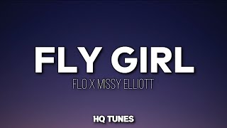 Flo X Missy Elliott - Fly Girl (Audio/Lyrics) 🎵 | get your nails done | get your hair did
