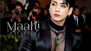 Jungkook Maahi Ft Bollywood Req Fmv