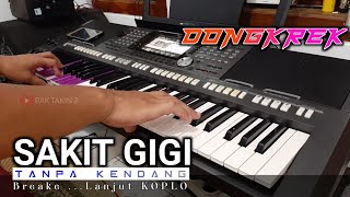 SAKIT GIGI ~ Tanpa Kendang | Music by Pak Takin | aZkia naDa