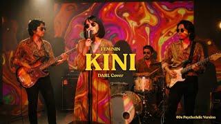 Feminin - Kini 60S Psychedelic Cover Darl