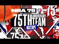 NBA 75th Anniversary Team - Ultimate Highlight 💎