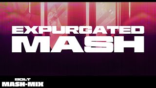 BOLT MASH-MIX: EXPURGATED MASH
