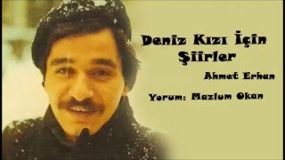 Ahmet Erhan- Deniz Kızı İçin Şiirler Yorummazlum Okan