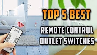 Top 5 Best Remote Control Outlet Switches