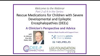Rescue Meds in Severe Developmental and Epileptic Encephalopathies (DEEs) Part 2: A Clinician's POV