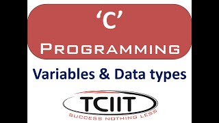 Programming in C | Variables | Different Data types- Fundamental, Derived & user defined