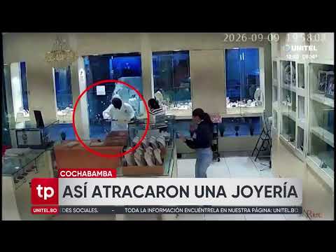 Footage of jewelry store heist in Cochabamba revealed