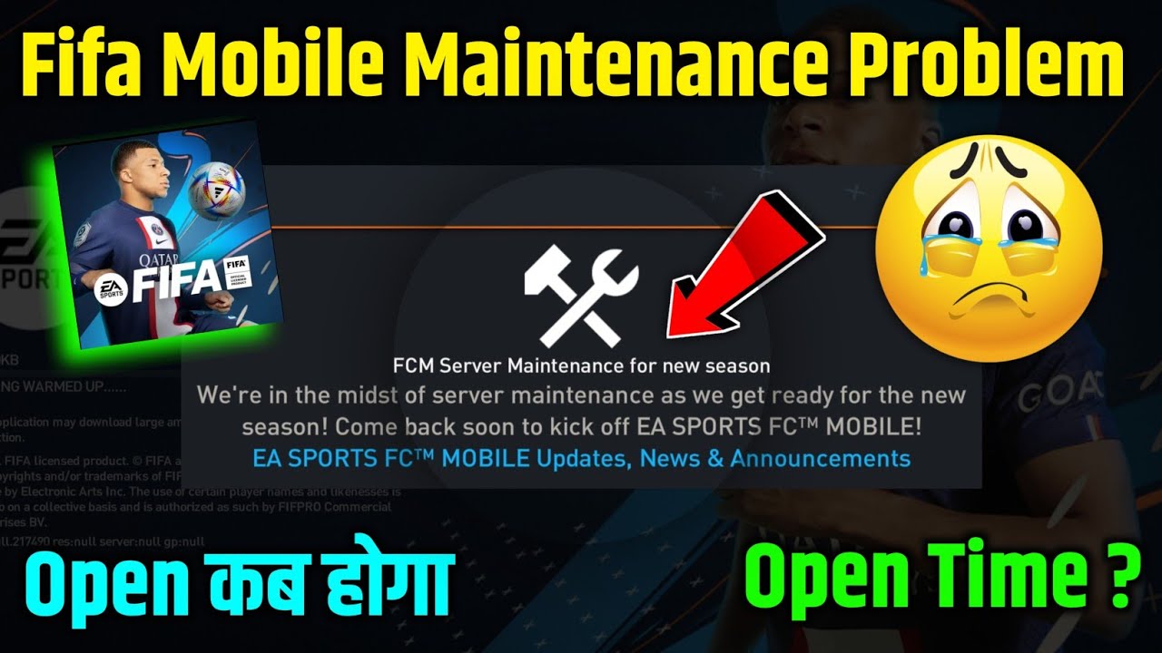😥 fifa mobile maintenance today fifa mobile maintenance end time