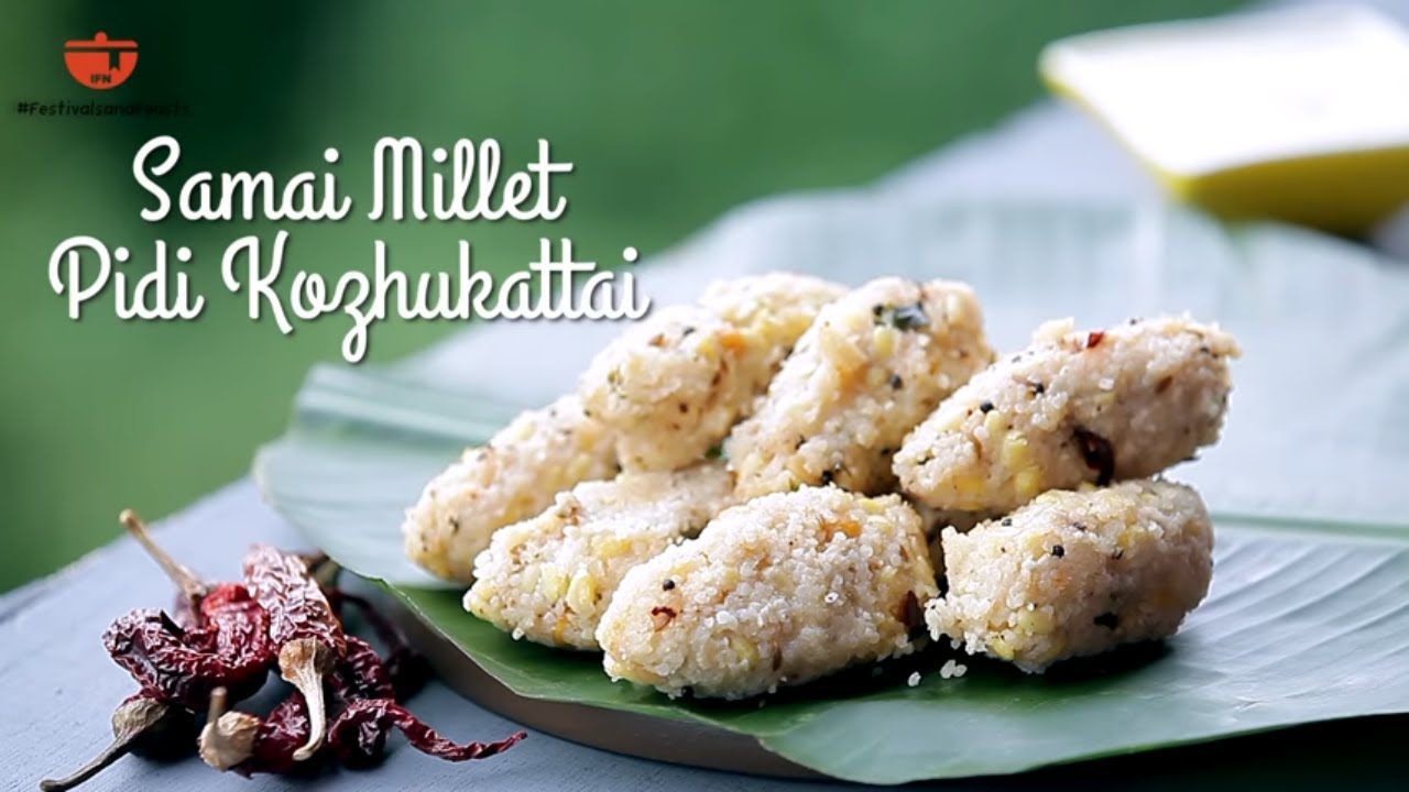 Pidi Kozhukattai Recipe | Samai Millet Pidi Kolukattai By Preetha | Shravan Special Recipe | India Food Network