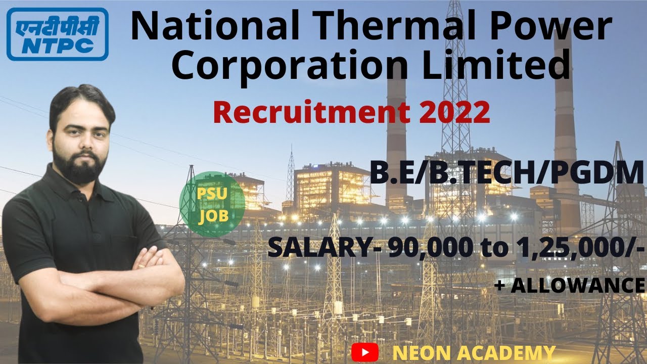 National Thermal Power Ltd Recruitment 2022 NTPC Ltd Jobs 2022 National Thermal Power Ltd Recruitment 2022 NTPC Ltd Jobs 2022