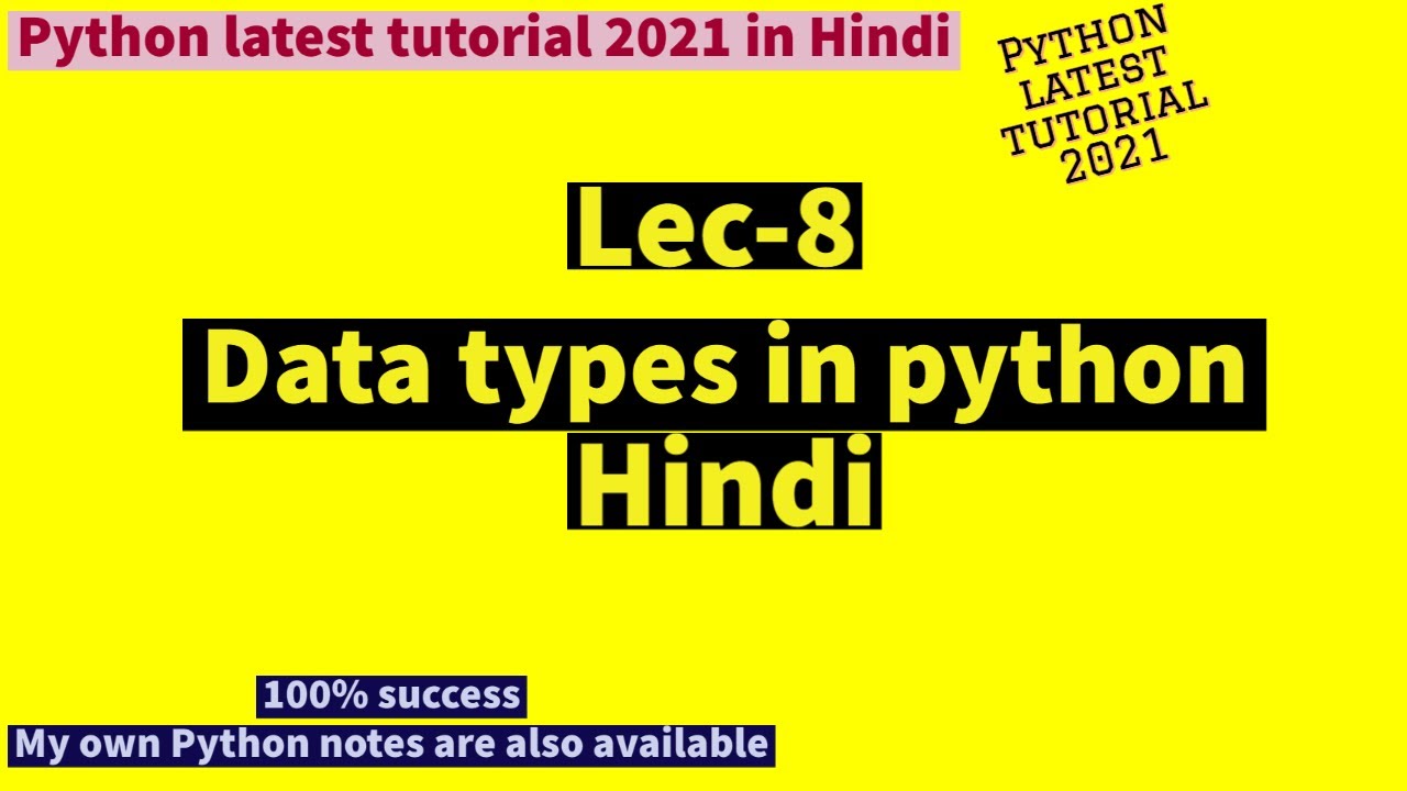 Lec 8 : Data types in python in Hindi - YouTube