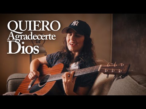Iliana Beilis - Quiero Agradecerte Dios
