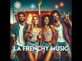 La frenchy music