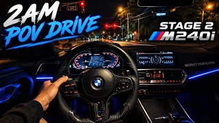 POV Night Drive in a Stage 2 BMW M240i | B58 Exhaust 🔥