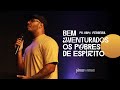 Bem aventurados os pobres de espírito - Pr. Kayo Ferreira