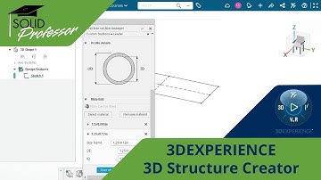 3DEXPERIENCE 3D Structure Creator – Creating and Using a Custom Section