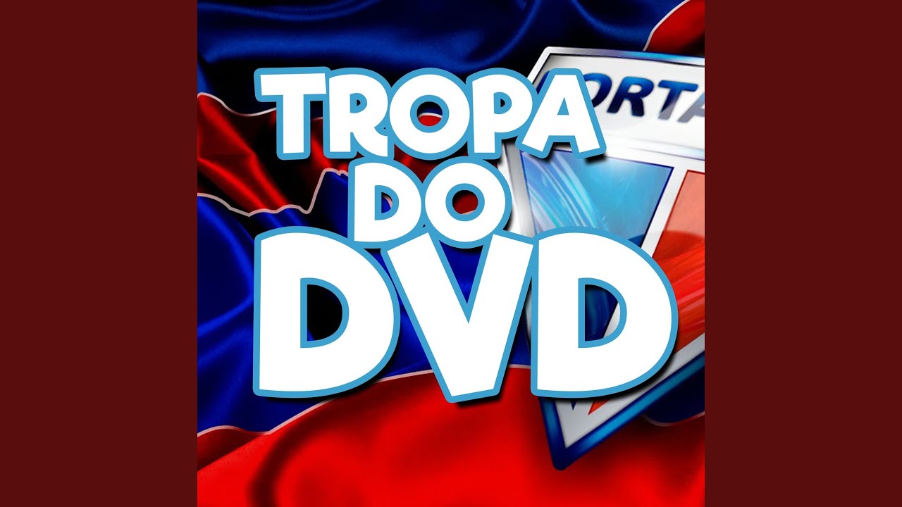 Tropa do DVD