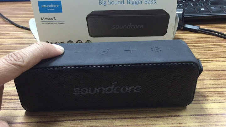 Đánh giá loa bluetooth anker soundcore motionb năm 2024