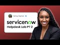 ServiceNow for Beginners - HelpDesk Lab PT 2