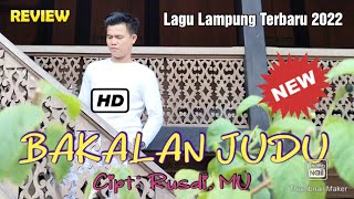 Lagu Lampung Terbaru 2022 || BAKALAN JUDU || Cipt: Rusdi. MU ||  Voc: Zia Paku