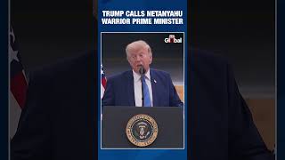 Trump Calls Netanyahu A Warrior, Praises U.S.-Israel Partnership During Iran Conflict
