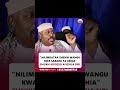 Nilimkataa Sheikh Wangu Kisa Ushia Sheikh Kipozeo Afichua Siri Nzito Trending Shorts Usa Nilimkataa Sheikh Wangu Kisa Ushia Sheikh Kipozeo Afichua Siri Nzito Trending Shorts Usa