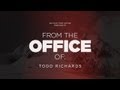 From the office of    todd richards