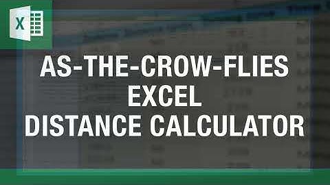 As-the-crow-flies Distance Calculator in Excel