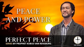 Peace and Power | Prophet Kobus van Rensburg