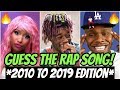 Guess the rap song decade recap edition 20102019 