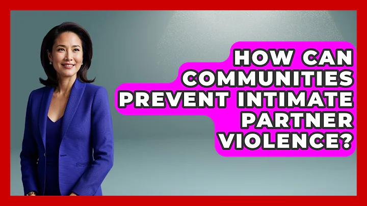 How Can Communities Prevent Intimate Partner Violence? - Gender Equality Network
