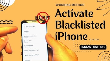 How To Activate Blacklisted iPhone (Working Method)