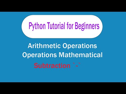 Python Tutorial For Beginners / Python learn / Arithmetic Operations Mathematical Subtraction
