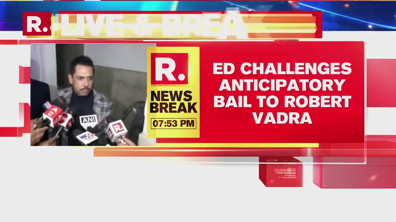 ED Challenges Anticipatory Bail To Robert Vadra, Claims Non-Compliance With Bail Conditions