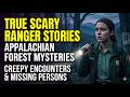 The Last Radio Call: Chilling Appalachian Park Ranger Encounters &amp; Missing Persons