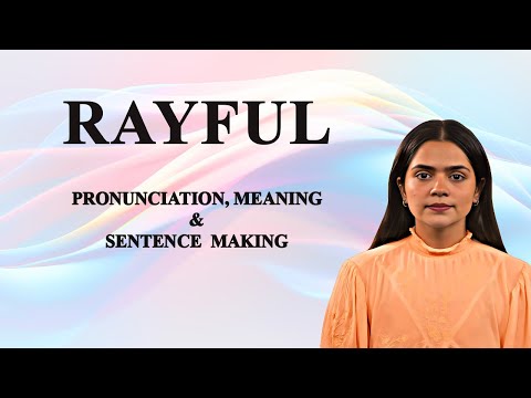 RAYFUL Meaning Pronunciation Word World Audio Video Dictionary 