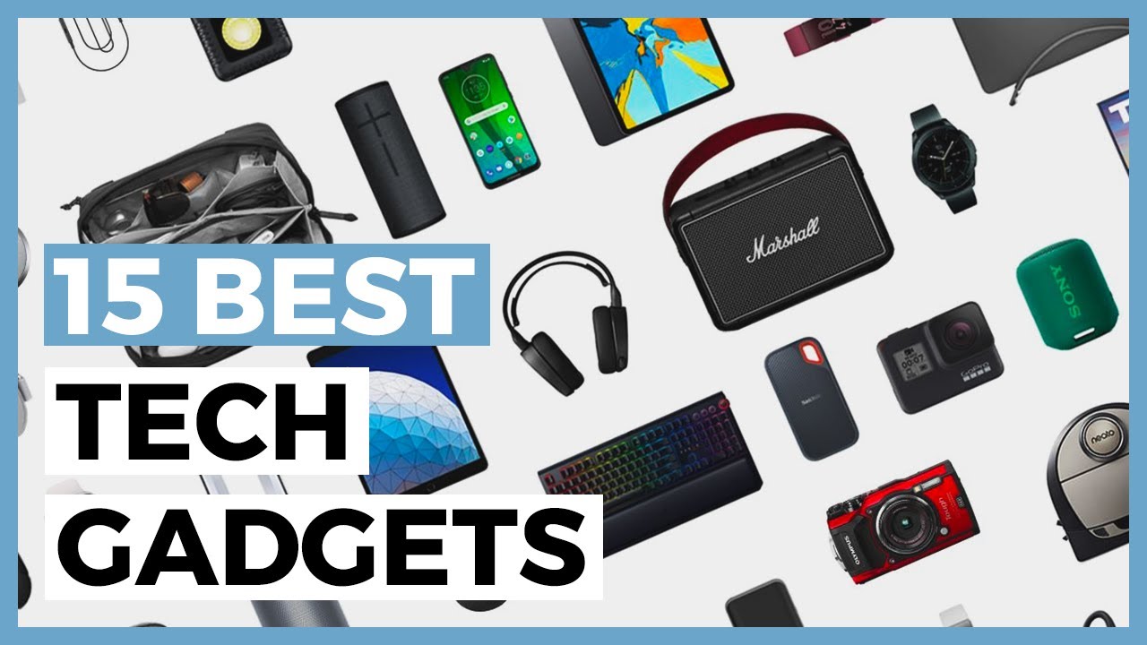 15 Best Tech Gadgets in 2024 - How to find a Good Tech Gadget? 