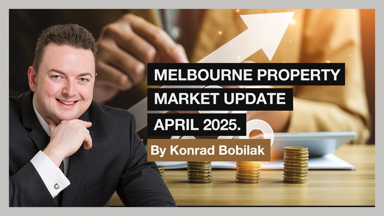 Melbourne Property Market Update April 2025 - By Konrad Bobiak - YouTube