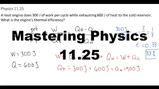 Mastering Physics Solution, "A heat engine does 300 J of work per cycle while exhausting 600 J of