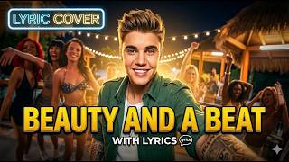 Justin Bieber  Beauty And A Beat Ft Nicki Minaj   Cover