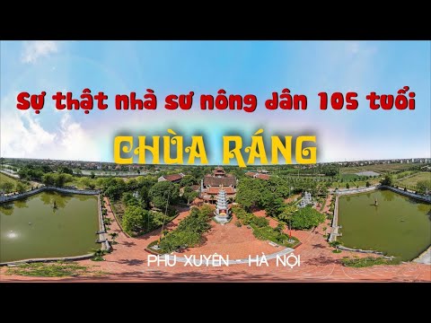 Video CHÙA RÁNG - Ngôi cổ tự gắn liền với NHÀ SƯ LÀM NÔNG... - YouTube