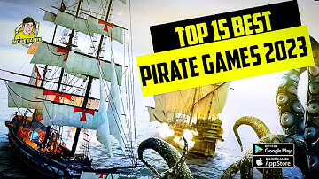 Top 15 Best Pirate Mobile Games (Android & IOS) 2023