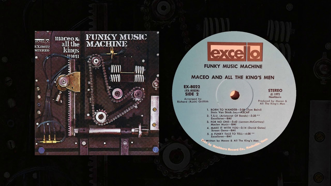 Maceo & All The King's Men - Born To Wander