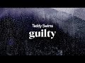 Teddy Swims Guilty Lyrics mp3