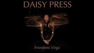 Daisy Press - Frondens Virga